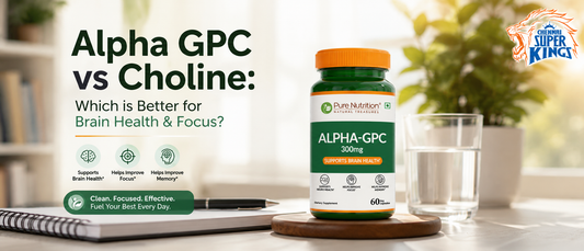 Alpha GPC vs Choline: Which Is Better for Brain Health & Focus?