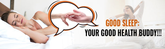 Good Sleep: Your Good Health Buddy!!!