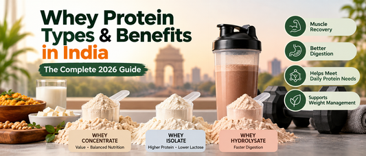 Whey protein types and benefits in India: concentrate, isolate and hydrolysate comparison
