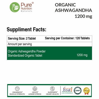 Pure Nutrition Organic Ashwagandha | Supports Stress Management, Sleep, Fertility, Immunity, Vitality & Strength - 120 Tablets