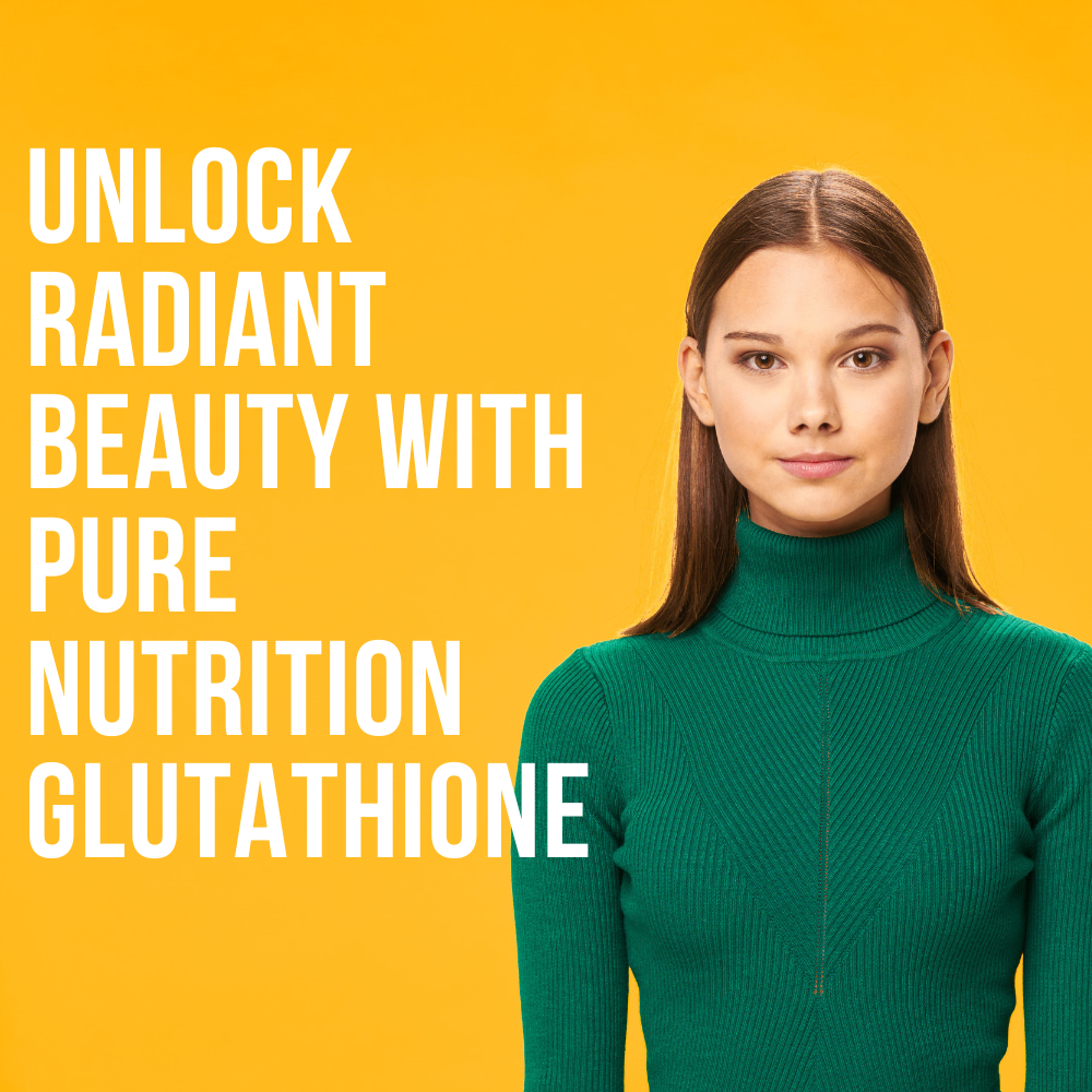 Lifestyle image promoting radiant beauty and healthy skin with Pure Nutrition Glutathione effervescent tablets.

